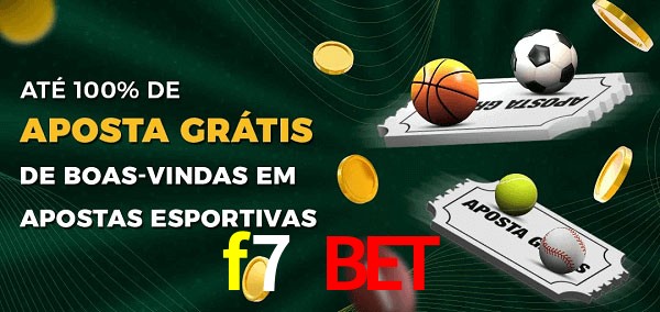 f7 bet Ate 100% de Aposta Gratis